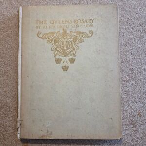 The Queens Rosary Alice Davis Van Cleve 1902 Queen Victoria Sonnets First Ed.